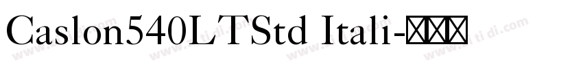 Caslon540LTStd Itali字体转换